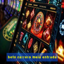 beto carrero meia entrada